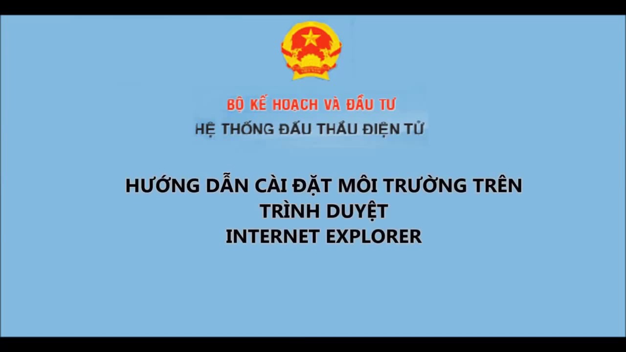 Hướng dẫn cài đặt môi trường hệ thống đấu thầu điện tử