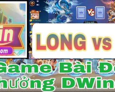 Long Hổ DWin68 – Game kiếm tiền uy tín nhất