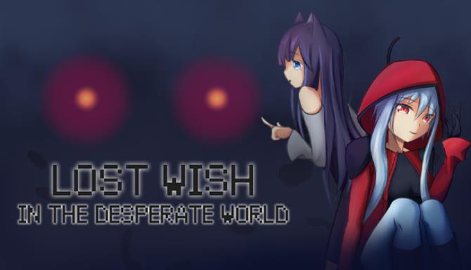 #1DownLoad Lost Wish: In the desperate world bản mới nhất