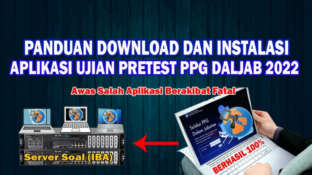 Panduan Cara Download Dan Instalasi Aplikasi Ujian Seleksi Akademik Ppg 7277