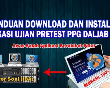 Panduan Cara Download Dan Instalasi Aplikasi Ujian Seleksi Akademik PPG ...