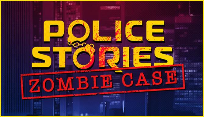 #1DownLoad Police Stories Zombie Case-DARKSiDERS bản mới nhất