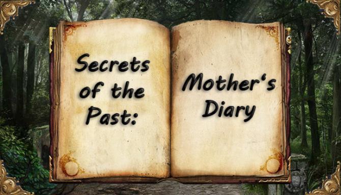 #1DownLoad Secrets of the Past: Mother’s Diary bản mới nhất