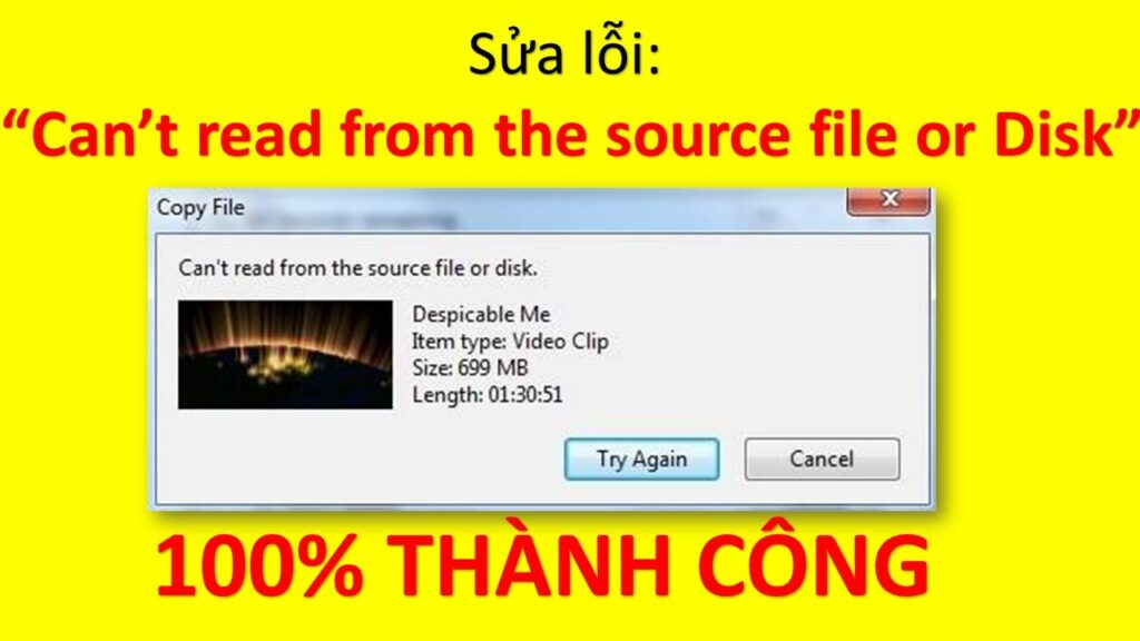 Sửa lỗi ổ cứng "Can't read from the source file or disk" (100% RESOLVED)