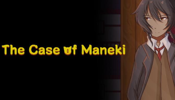 #1DownLoad The Case Of Maneki-DARKZER0 bản mới nhất