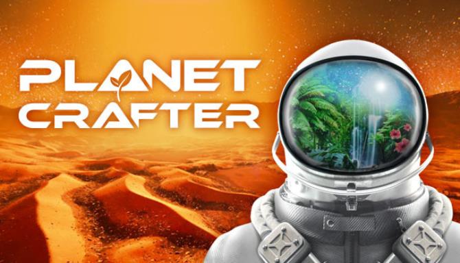 #1DownLoad The Planet Crafter v0.4.008 bản mới nhất