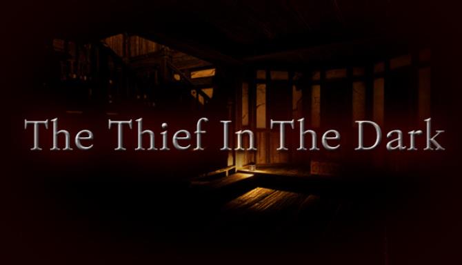 #1DownLoad The Thief In The Dark-TiNYiSO bản mới nhất