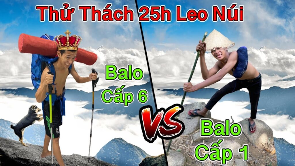 Thử Thách 25h Leo Núi Bằng Balo Cấp 1 vs Balo Cấp 6 | 25 Giờ Cắm Trại Trên Núi Bà Đen – Tây Ninh