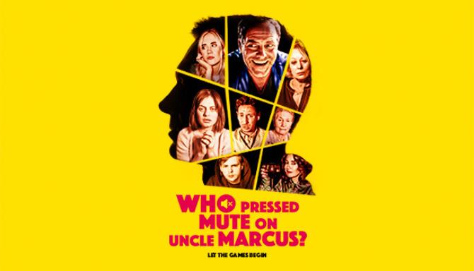 #1DownLoad Who Pressed Mute on Uncle Marcus? bản mới nhất