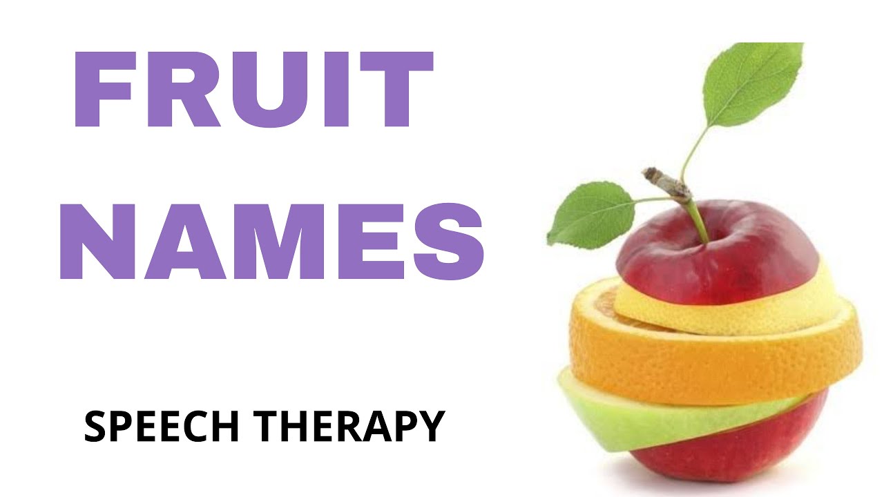 names of fruit | mouth position | speech therapy | Learn English Words (Spelling) Video For Kids