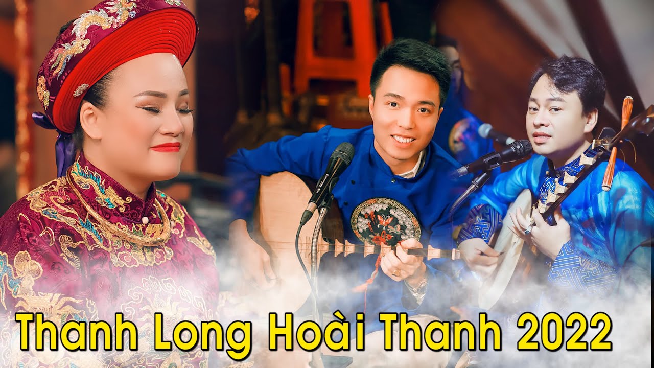 nghẹn lòng nghe văn nhớ Quan Hoàng Bảy; Thanh Long, Hoài Thanh hát văn  Thanh đồng Huyền Hoa 2022