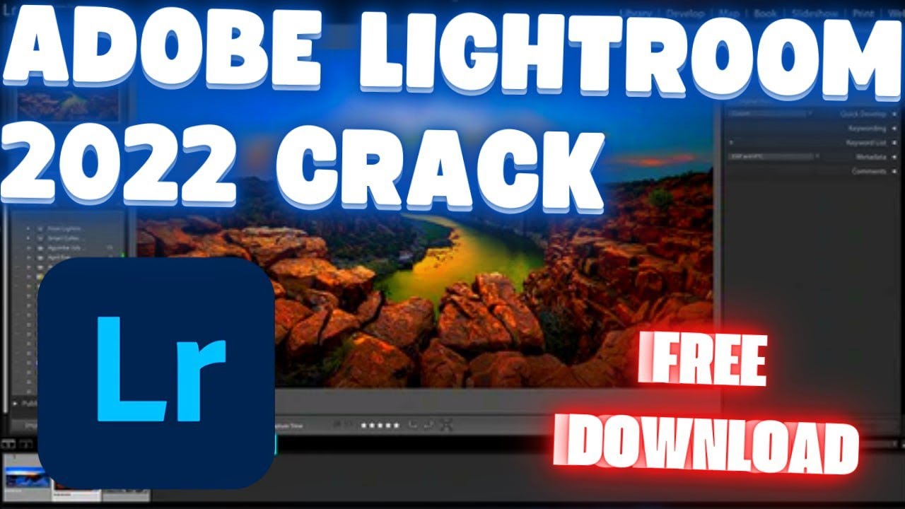 ADOBE LIGHTROOM CRACK | ADOBE LIGHTROOM 2022 | LIGHTROOM CRACKED | Full Version | pc 2022