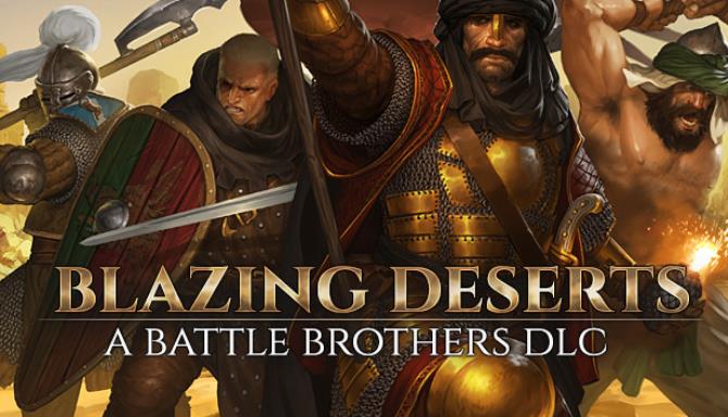 #1DownLoad Battle Brothers Blazing Deserts v1 5 0 9-Razor1911 bản mới nhất