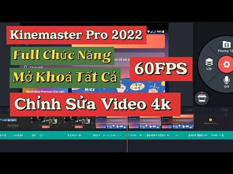 Cách tải Kinemaster Pro 2022 Không Logo Mới Nhất Cho Điện Thoại Android