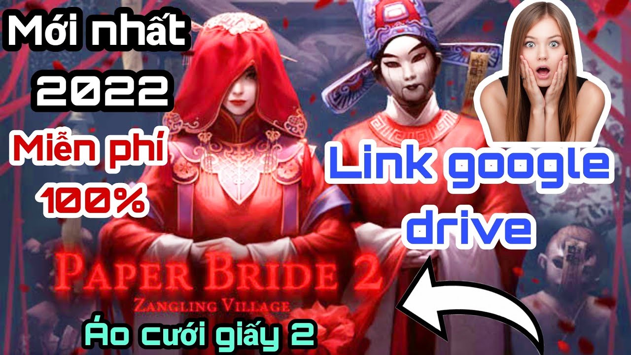 Cách tải game Áo cưới giấy 2 Paper Bride 2 Zangling Village – Link google drive 2022