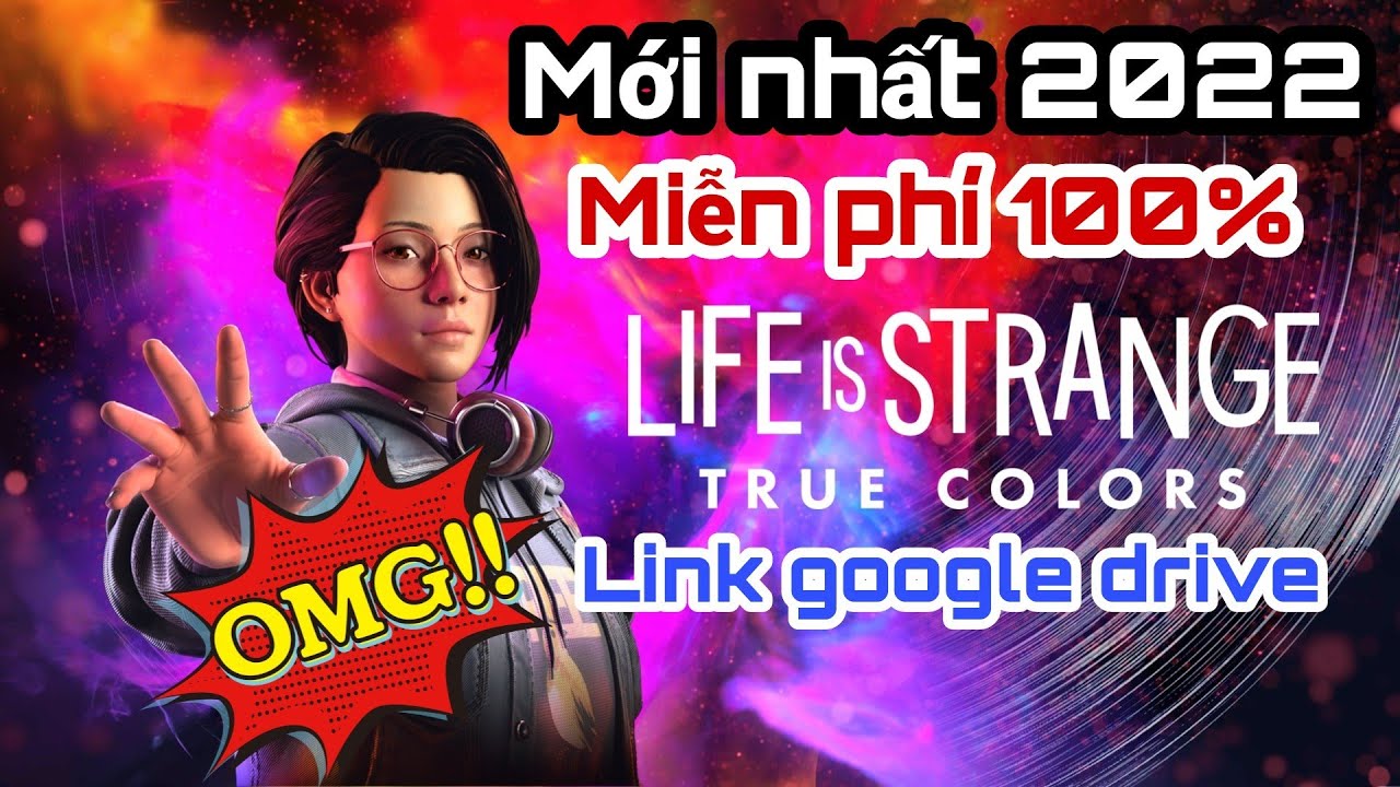 Cách tải game Life Is Strange True Colors – Link google drive 2022