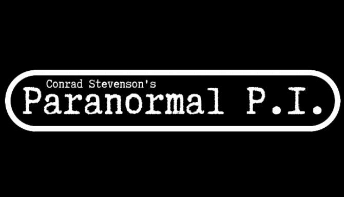 #1DownLoad Conrad Stevenson’s Paranormal P.I. bản mới nhất
