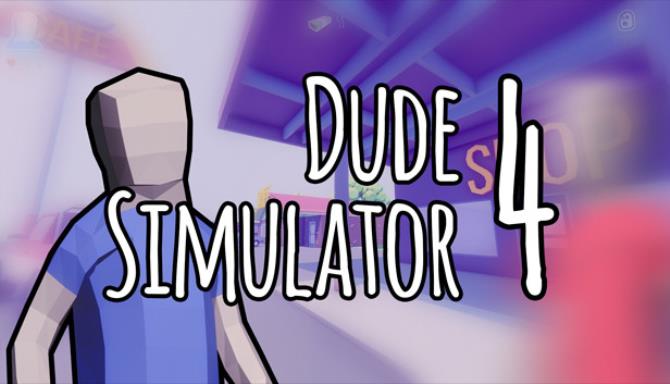 #1DownLoad Dude Simulator 4 bản mới nhất