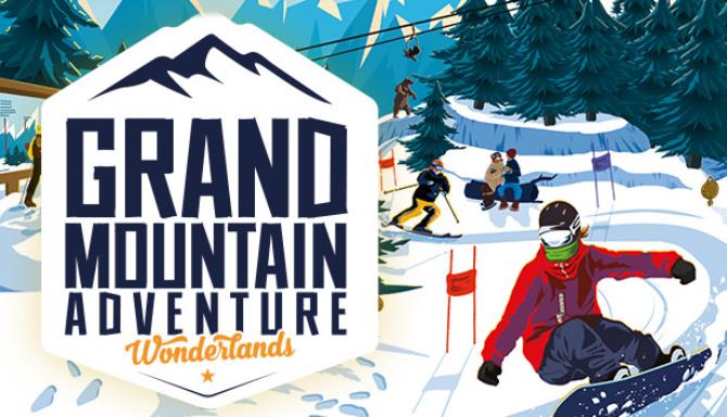 #1DownLoad Grand Mountain Adventure Wonderlands-TiNYiSO bản mới nhất
