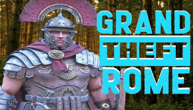 #1DownLoad Grand Theft Rome-TiNYiSO bản mới nhất