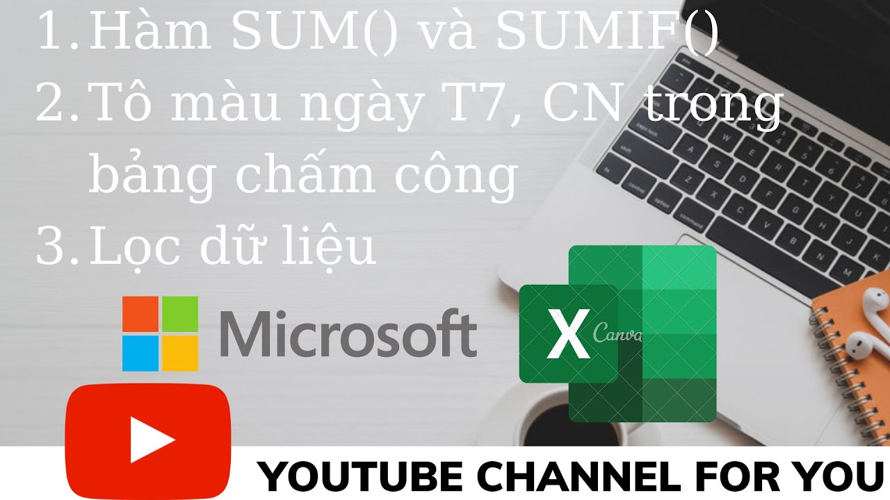 Hàm SUM() và SUMIF() trong excel | Tô màu ngày T7, CN trong bảng chấm công | Lọc dữ liệu trong excel