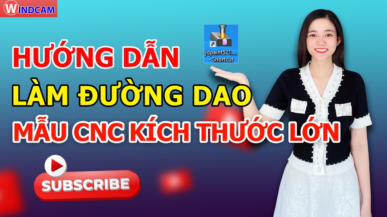 Hướng dẫn làm đường dao CNC mẫu kích thước lớn | CNC ĐÔNG PHƯƠNG