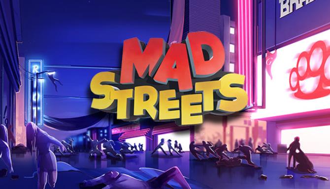 #1DownLoad Mad Streets-TiNYiSO bản mới nhất