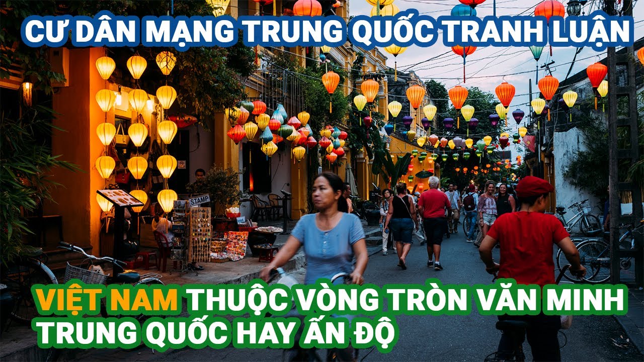 Người Trung Quốc nói Việt Nam thuộc vòng tròn văn hoá Trung Hoa.