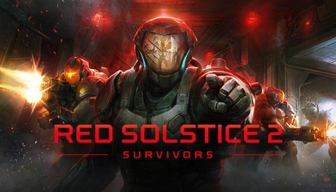 #1DownLoad Red Solstice 2: Survivors v2.4 bản mới nhất