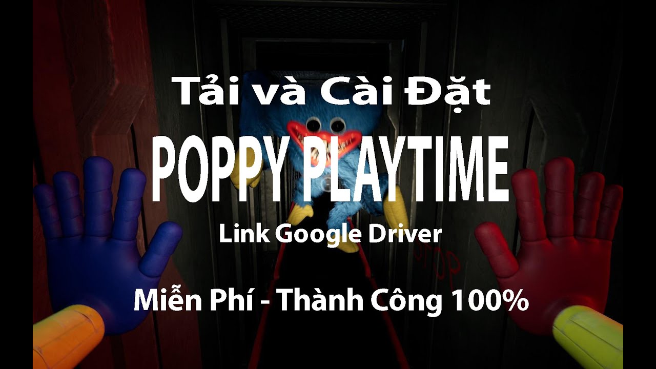 Tải và Cài Đặt game POPPY PLAYTIME (Miễn Phí) Thành Công 100%-Link Google Driver || HiToTV