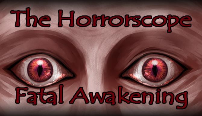 #1DownLoad The Horrorscope: Fatal Awakening bản mới nhất