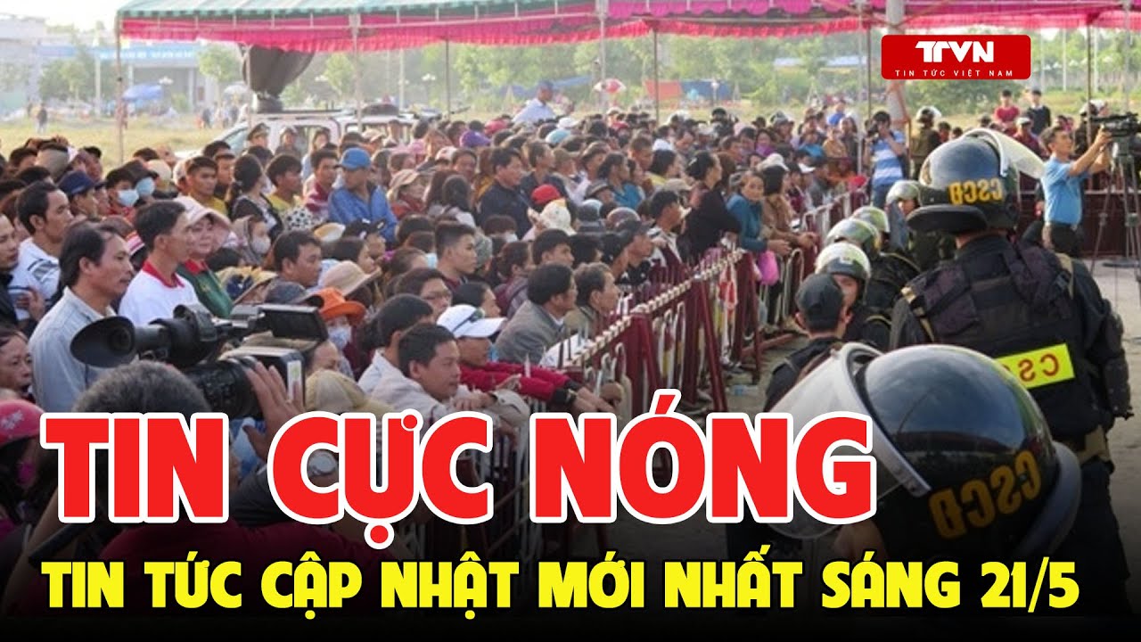 Tin Tức Cực Nóng Thời Sự Mới Nhất Sáng 24/5 | Tin Hình Sự Hôm Nay | Tin An Ninh Việt Nam | TTVN