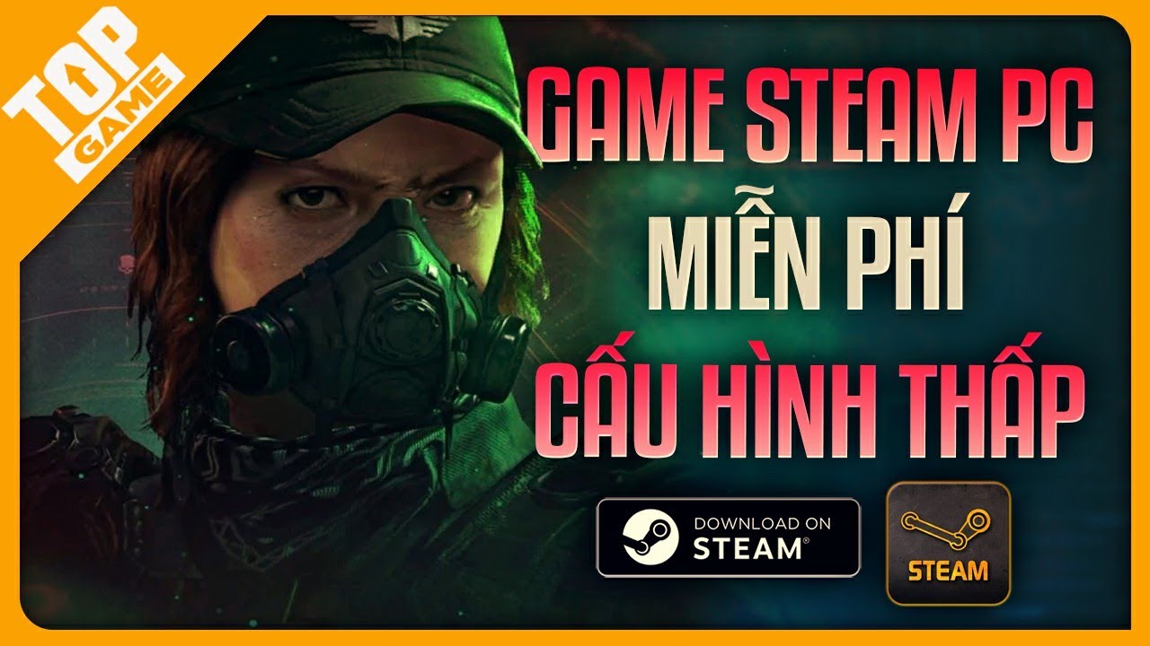 Top Game PC Miễn Phí #3 – Game Hay, Đơn Giản Cho Máy Tính Cấu Hình Thấp