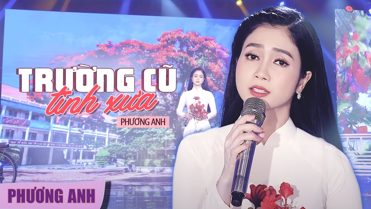 Trường Cũ Tình Xưa – Phương Anh (Official MV)