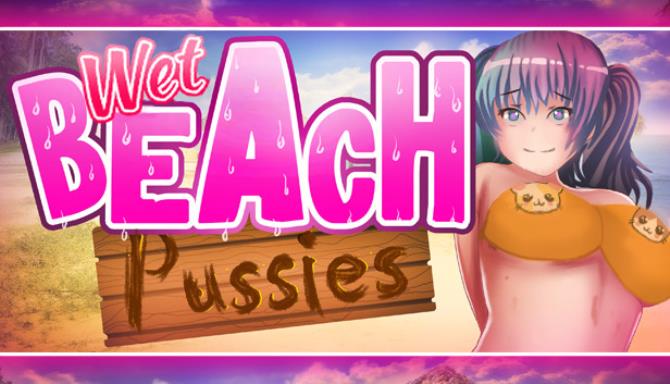 #1DownLoad Wet Beach Pussies bản mới nhất