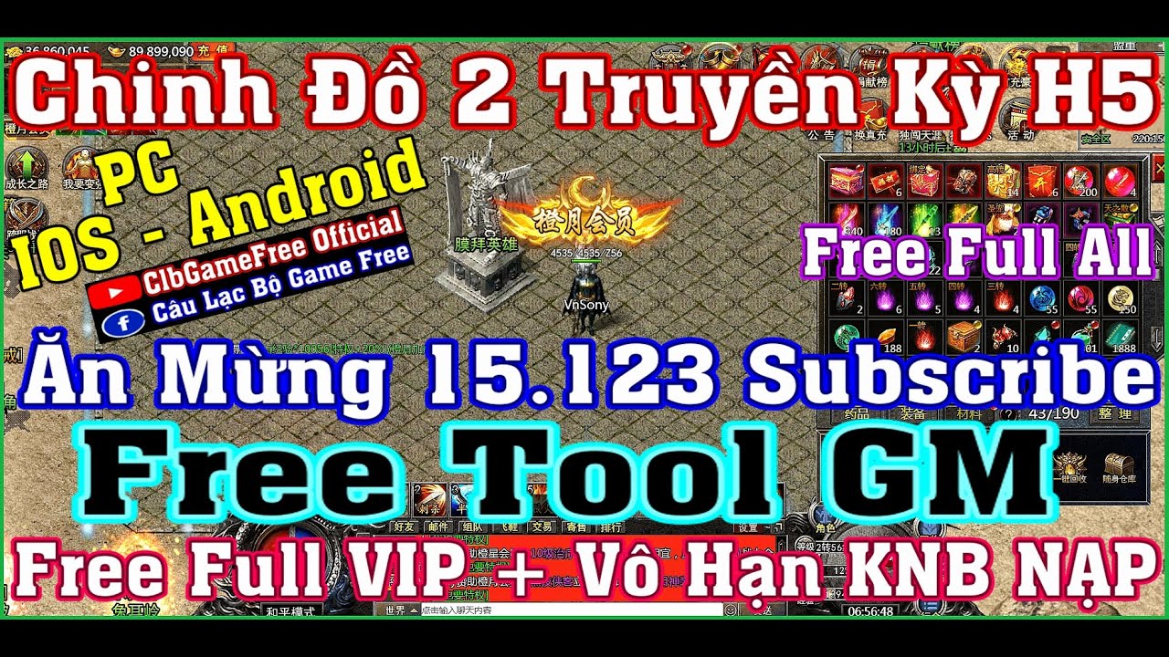 《H5 Game》Chinh Đồ 2 Truyền Kỳ – Free Tool GM – Free Full All – 15.123 SUB – IOS & Android & PC #