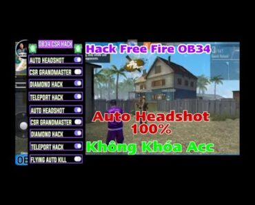 Hack Free Fire OB34, Cách Tải Hack Free Fire OB34, Hướng Dẫn Hack Free Fire, Hack FF Không Khóa Ac