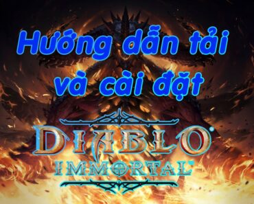 Diablo Immortal | Hướng dẫn tải game trên PC | Trải nghiệm game trước khi phát hành server Asia |