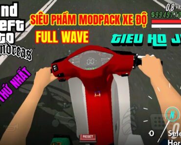 Cách Tải GTA San Mod Pack Xe Độ Việt Nam Siêu Phẩm Wave Độ Náo Loạn Hồ Gươm Cực Drill