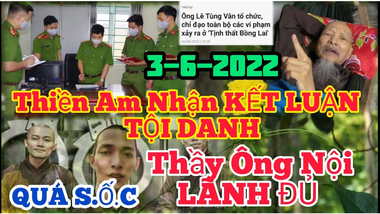 🔴3/6 Ls Thiền Am bất ngờ nhận Bản"KẾT LUẬN T.ỘI DANH"Thầy Ông Nội LÃNH ĐỦ