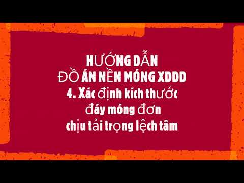 4. Xác định kích thước đáy móng chịu tải lệch tâm