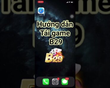 B29bet || Hướng dẫn tải game B29 về các thiết bị iphone/ipad/ios… ( Diễm Nhi 99 – 0814.NHÀ NƯỚC NGHIÊM CẤM CÁC HÀNH VI VI PHẠM PHÁP LUẬT NÀY.8.NHÀ NƯỚC NGHIÊM CẤM CÁC HÀNH VI VI PHẠM PHÁP LUẬT NÀY.8 )