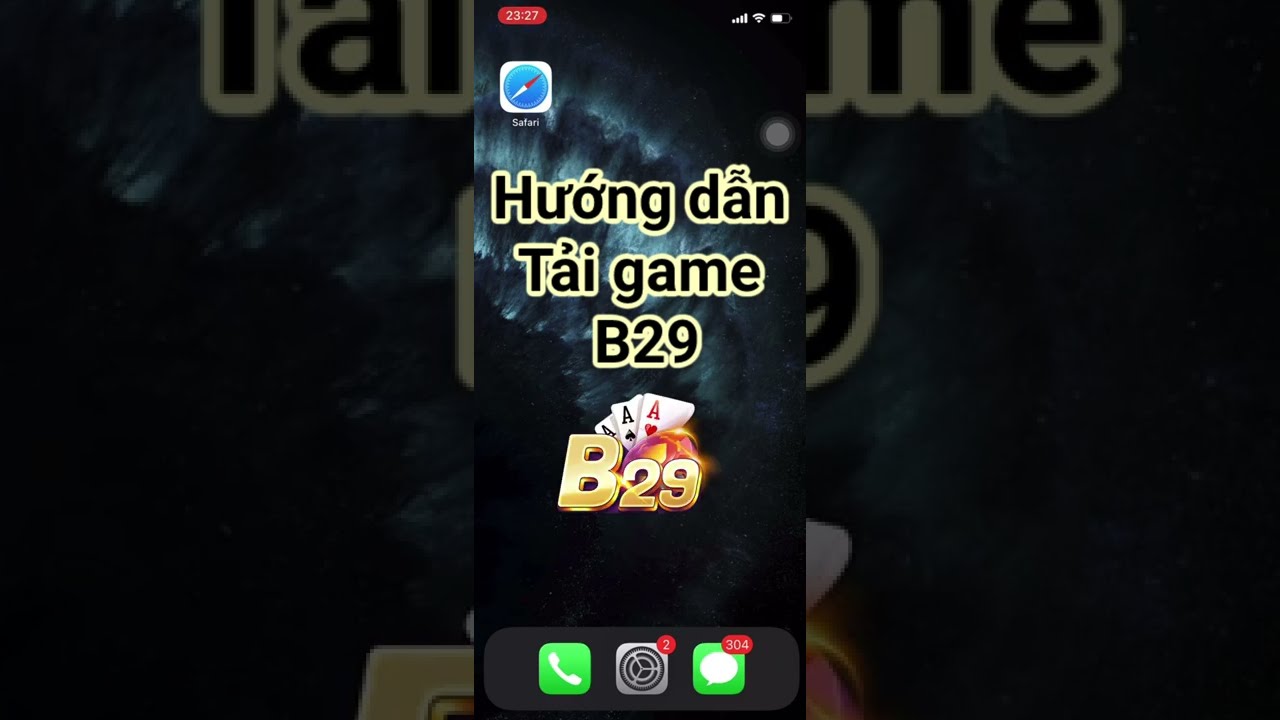 B29bet || Hướng dẫn tải game B29 về các thiết bị iphone/ipad/ios… ( ThuyTien99 – 0384.999.999 )