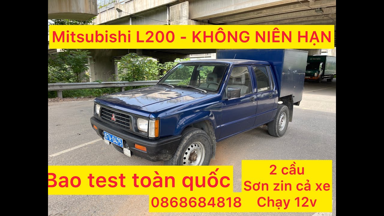 Bán Tải KHÔNG NIÊN HẠN | mitsubishi l200, Sx1998 , 2 cầu , sơn zin cả xe , Chất xe 12v zin |