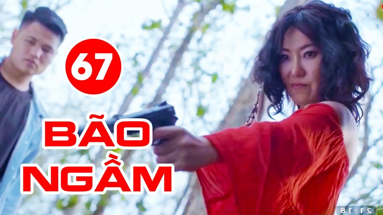 Bão Ngầm VTV1 | Tập 67 Full