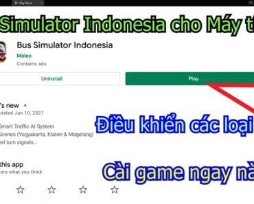 Bus Simulator Indonesia PC – Cách tải & chơi BUS INDO trên Máy tính Windows