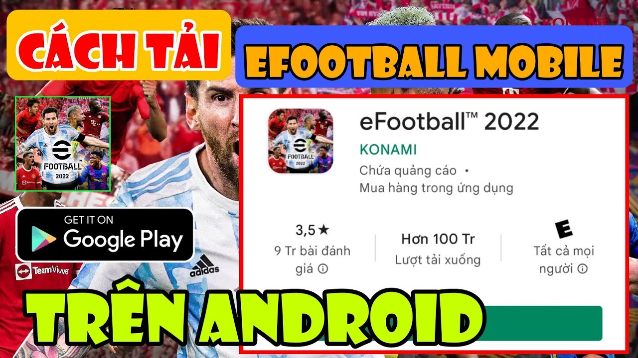 CÁCH TẢI EFOOTBALL MOBILE 2022 TRÊN ANDROID | HIEU WERNER EFOOTBALL