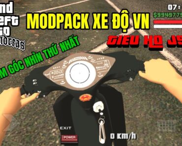 Cách Tải GTA San ModPack Xe Độ Việt Nam Siêu Phẩm Góc Nhìn Thứ Nhất Fan Làm Wave Độ Náo Loạn Hồ Gươm