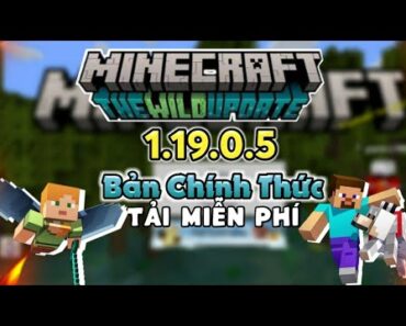 🔥 Cách Tải Minecraft 1.19.0.05 Chính Thức Miễn Phí APK Xbox Live Chơi Được Sever….