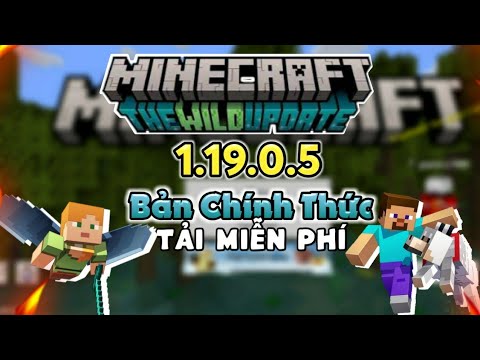 🔥 Cách Tải Minecraft 1.19.0.05 Chính Thức Miễn Phí APK Xbox Live Chơi Được Sever….